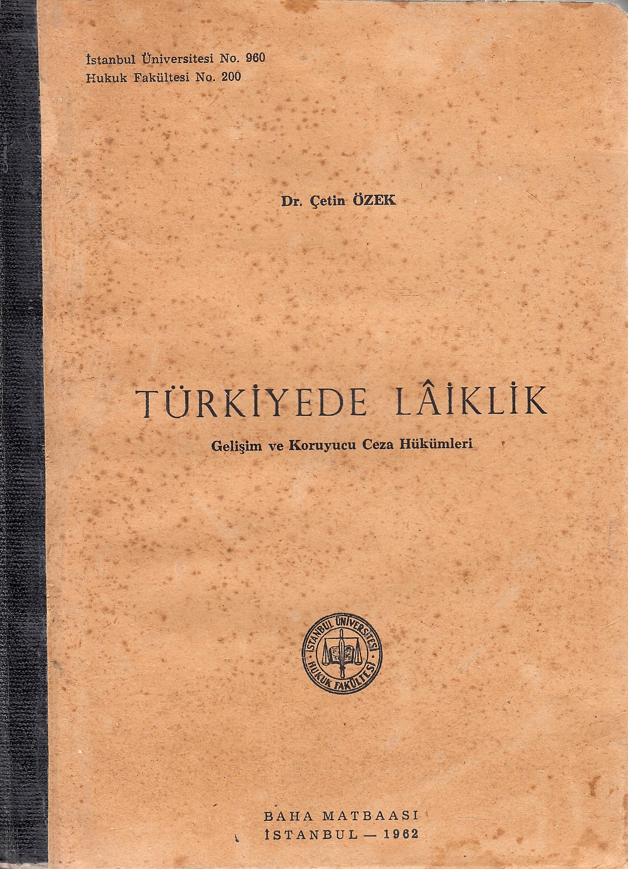 Türkiyede Lâiklik; gelişim ve koruyucu ceza hükümleri