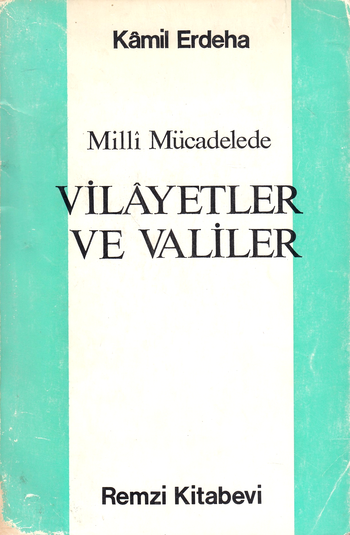Milli Mücadelede vilâyetler ve valiler