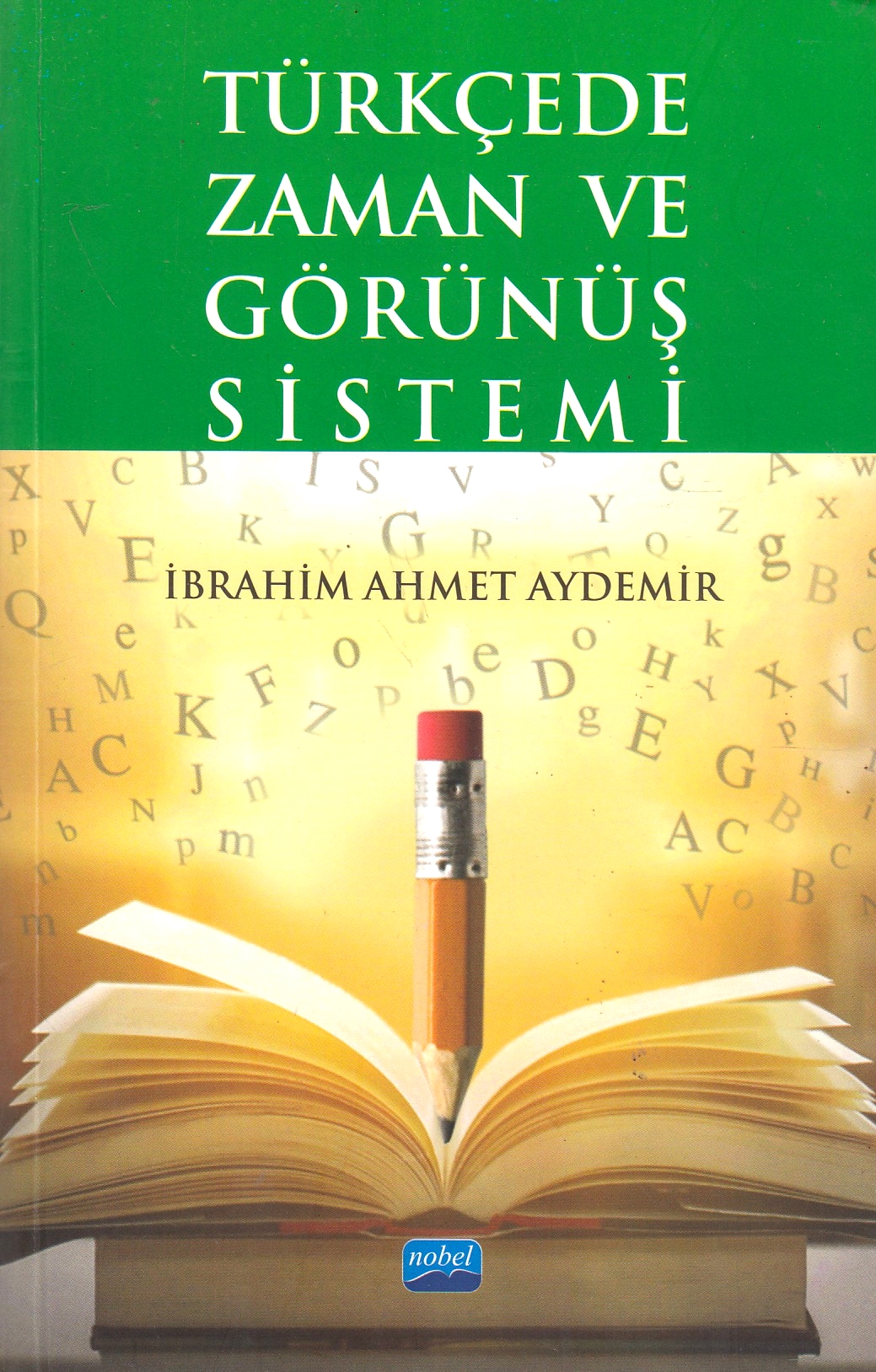Türkcede Zaman ve Görünüs Sistemi