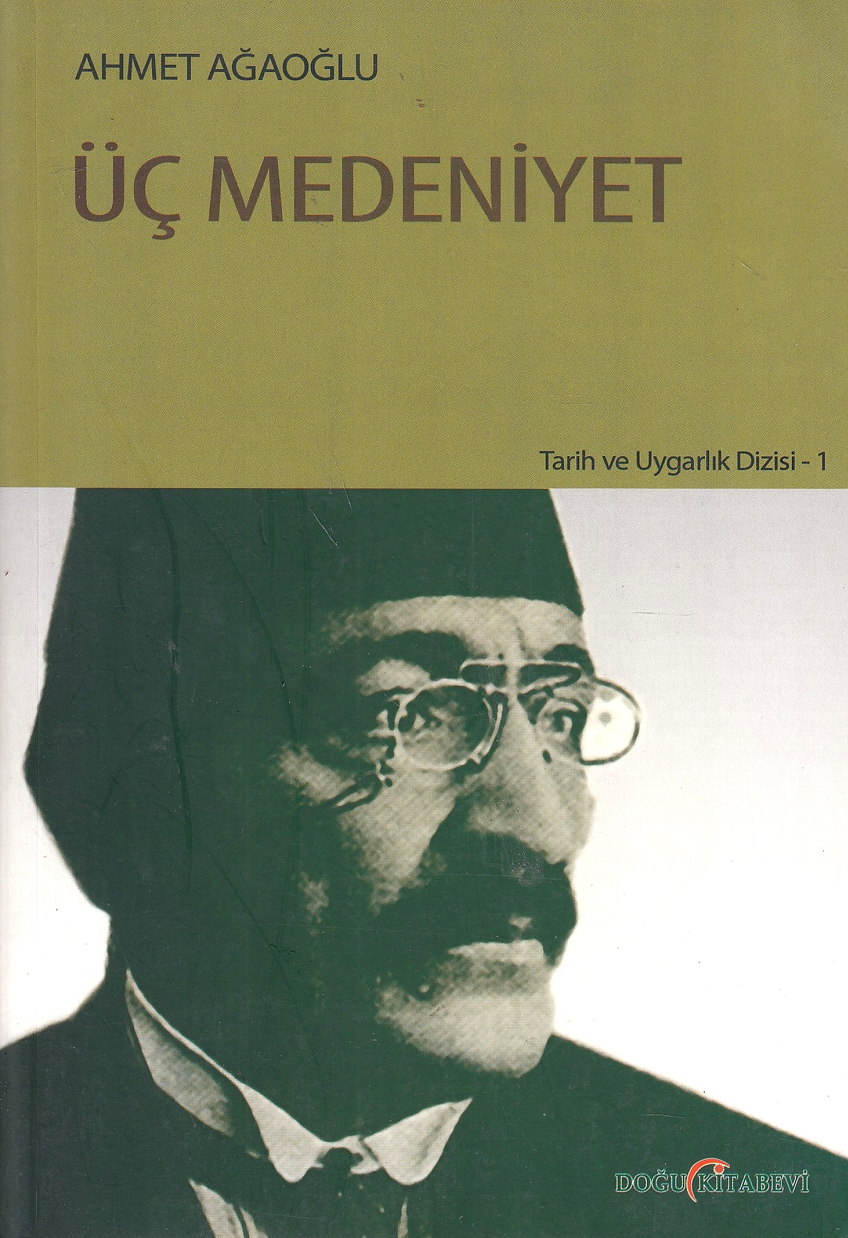 Üç Medeniyet.