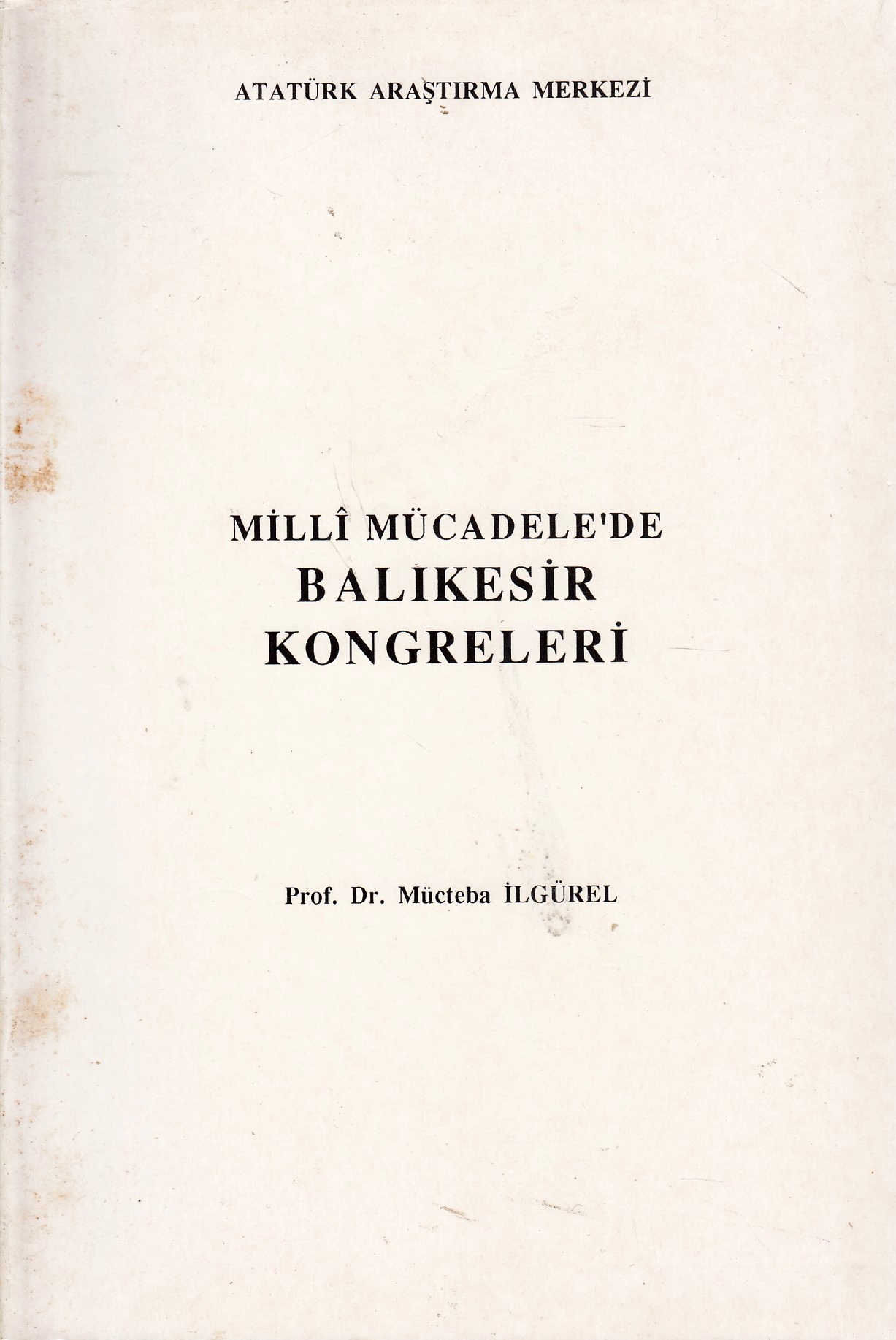 Millî Mücadele'de Balıkesir Kongreleri.