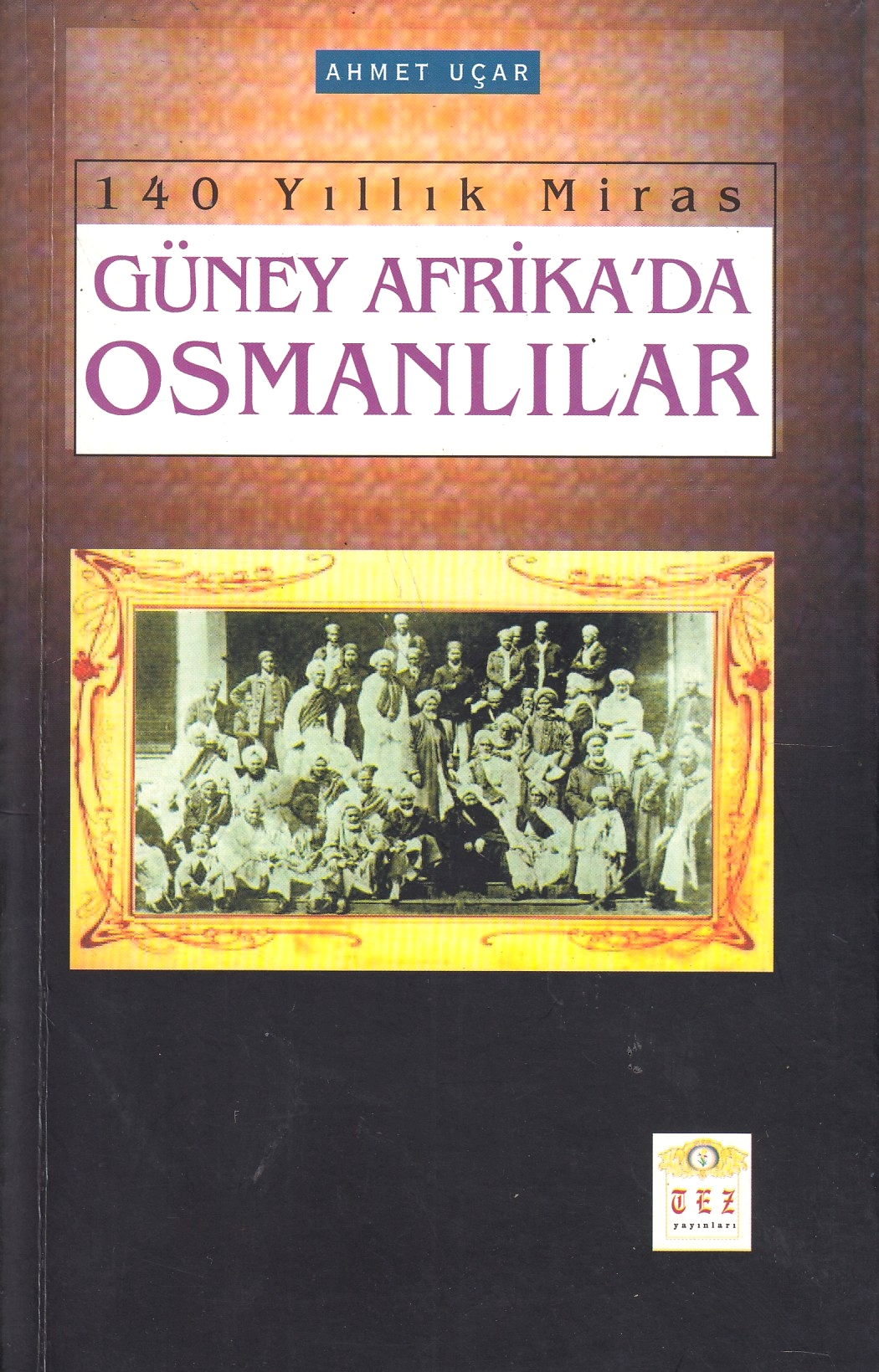 140 Yillik Miras: Güney Afrika'da Osmanlilar