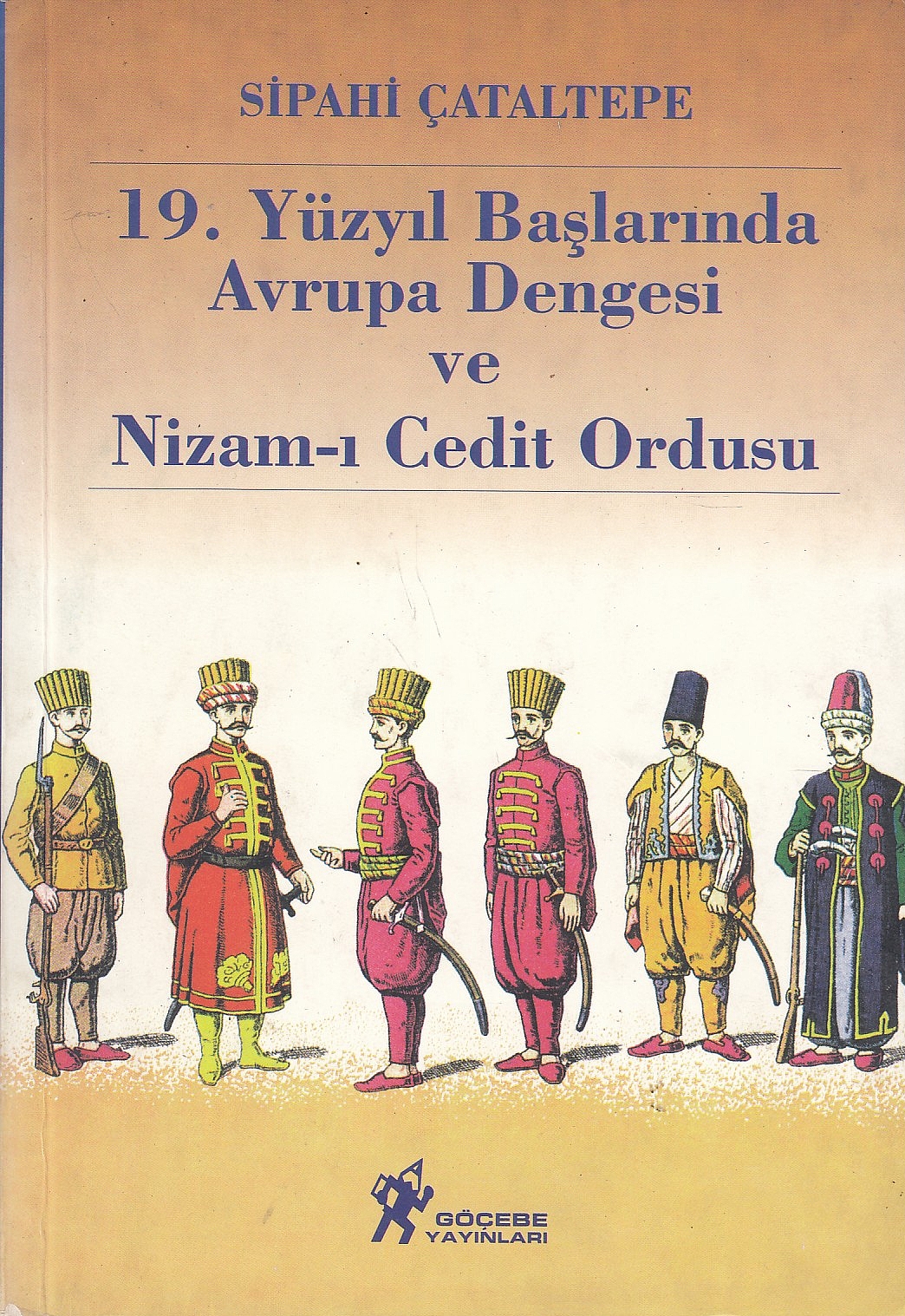 19. Yüzyıl Başlarında Avrupa Dengesi ve Nizam-ı Cedid Ordusu