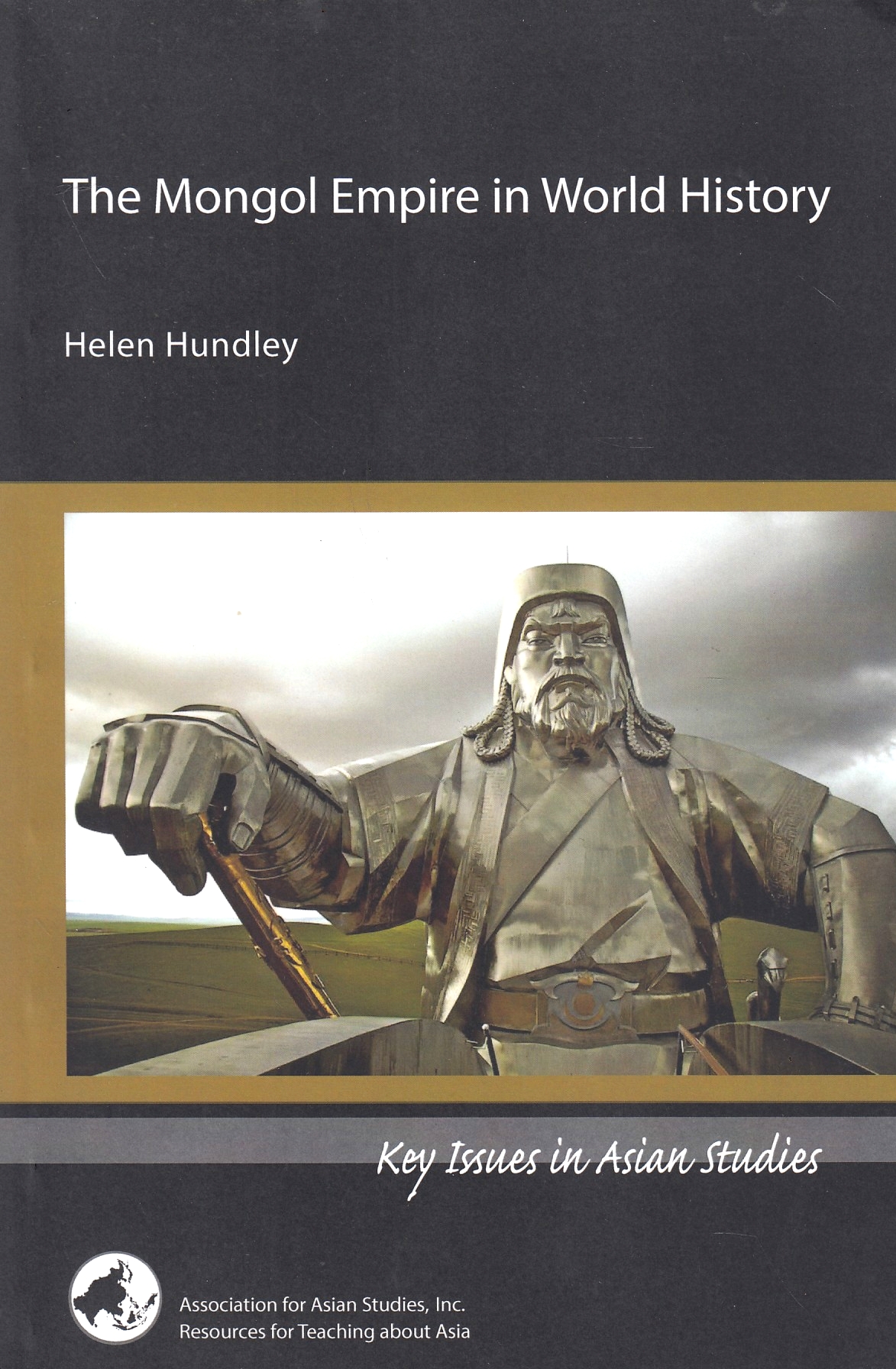 The Mongol Empire in World History.