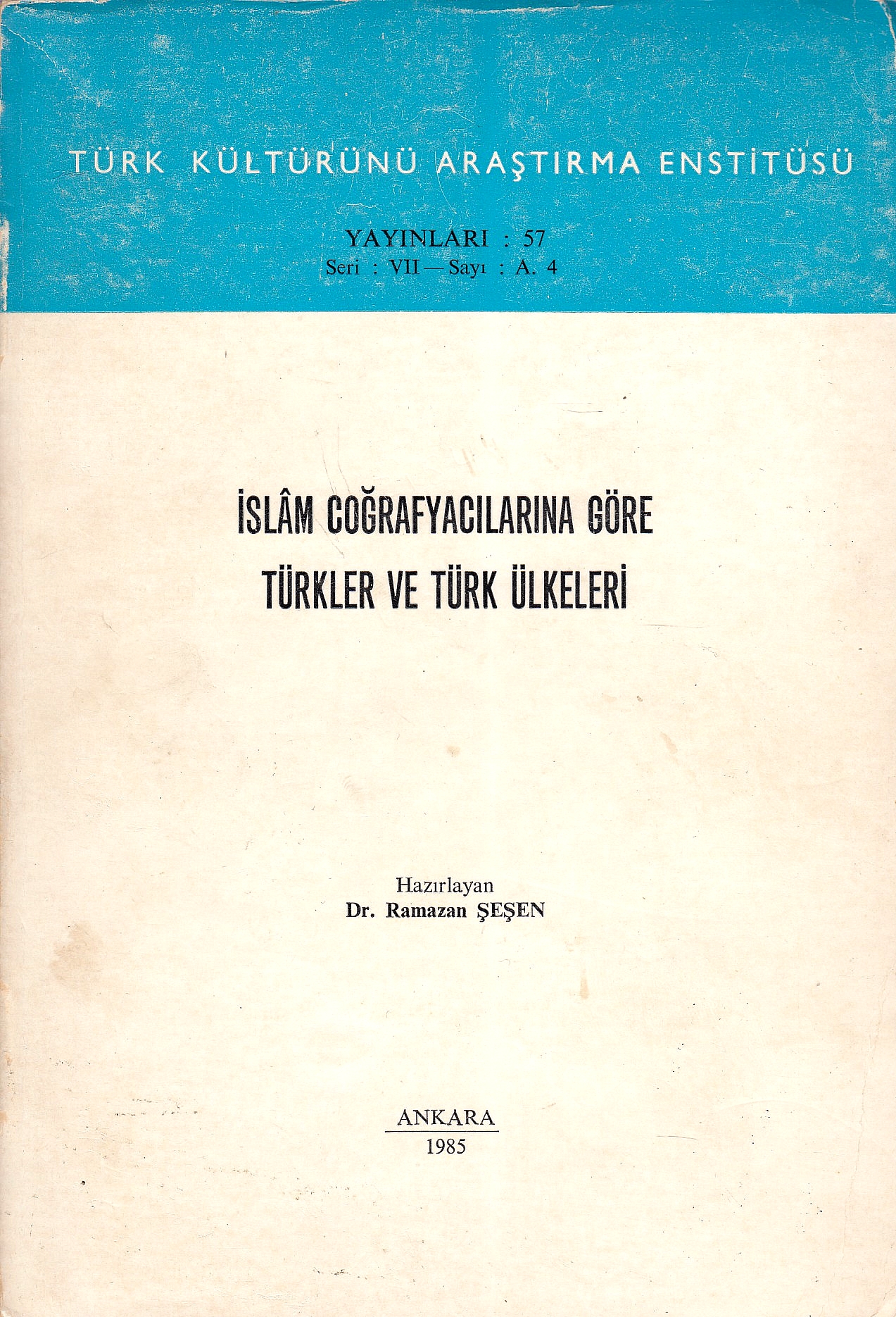 İslâm coğrafyacılarına göre Türkler ve Türk ülkeleri