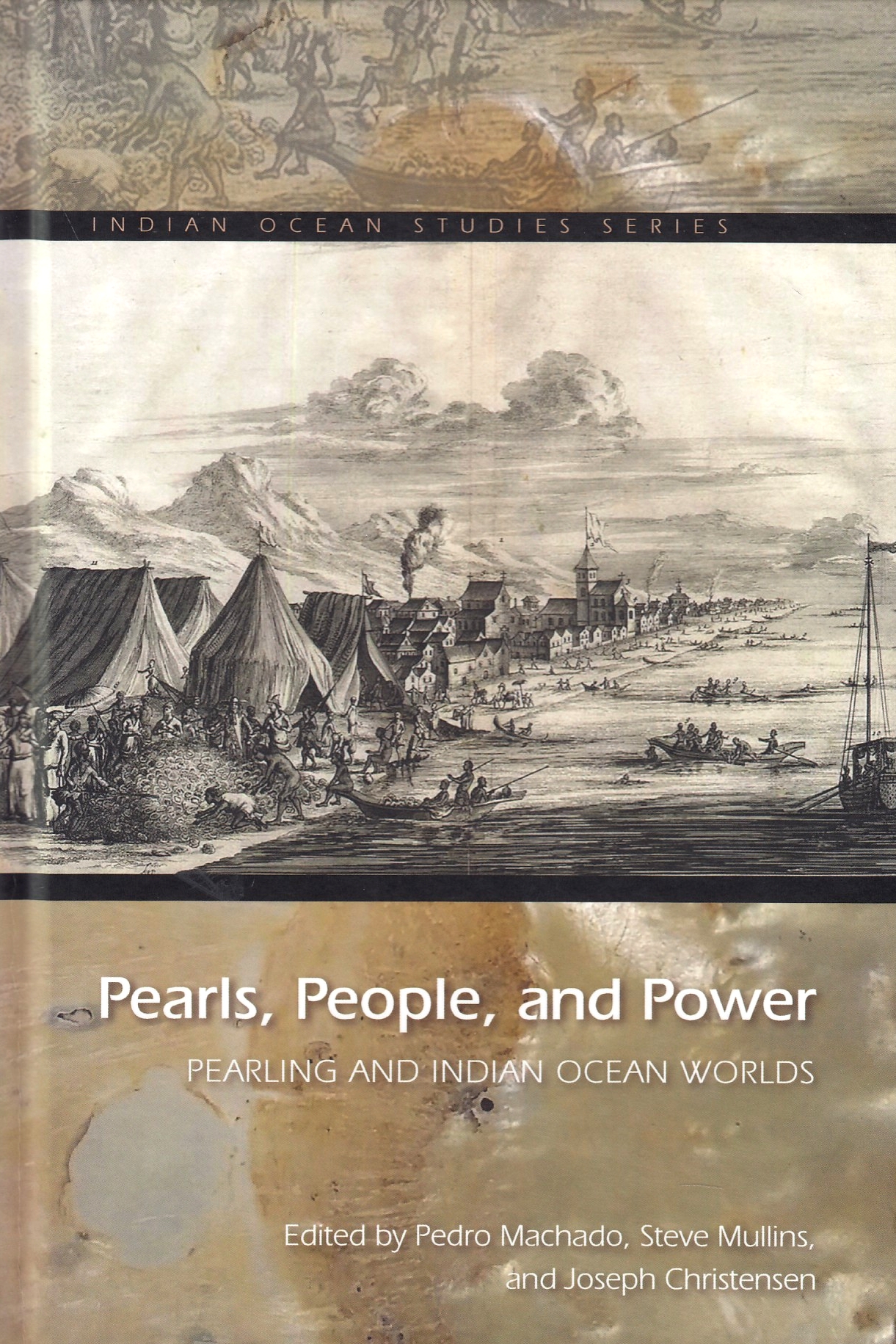 Pearls, People, and Power: pearling and Indian Ocean worlds.