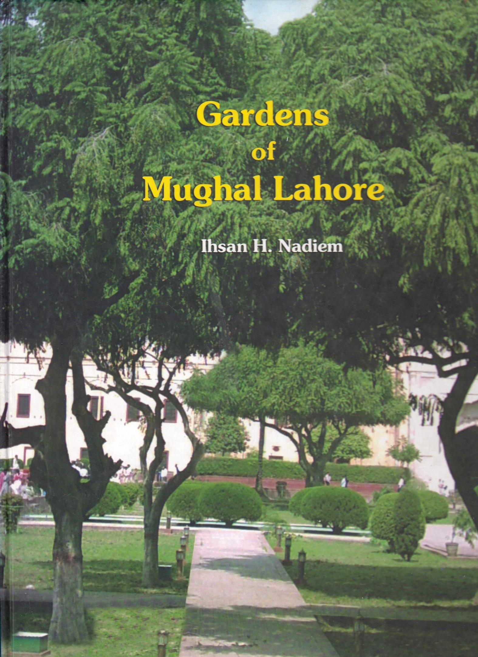 Gardens of Mughal Lahore.